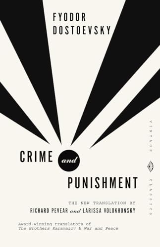 Dostoyevsky Fyodor - Crime and Punishment: A Novel in Six Parts With Epilogue (Vintage Classics)