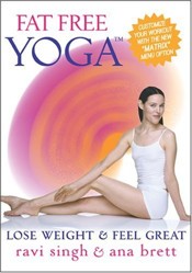 Fat Free Yoga: Lose Weight and Feel Great - Ana Brett & Ravi Singh NOW w/THE MATRIX MENU OPTION! [DVD]