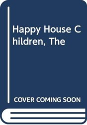 Happy House Children, The