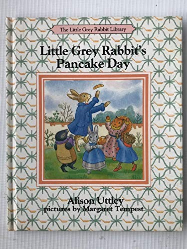 Little Grey Rabbit's Pancake Day