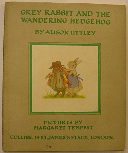 Little Grey Rabbit and the Wandering Hedgehog