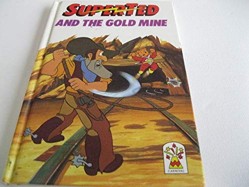 SuperTed and the Goldmine