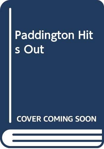 Paddington Hits Out