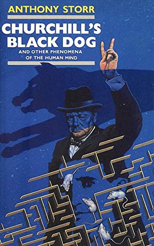 Churchill's Black Dog and Other Phenomena of the Human Mind