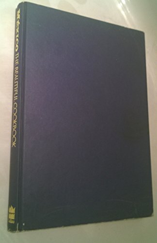 Mexico: the Beautiful Cookbook