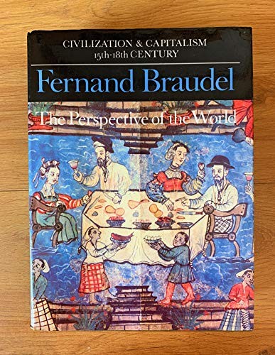 Civilization and Capitalism, 15th-18th Century