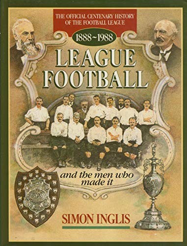 League Football and the Men Who Made it