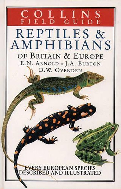 Field Guide to the Reptiles and Amphibians of Britain and Europe