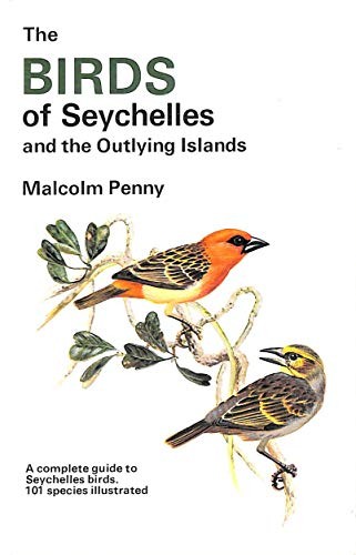 Birds of the Seychelles and the Outlying Islands