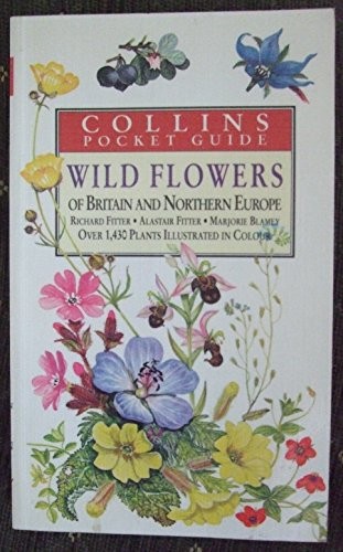 Wild Flowers of Britain and Northern Europe