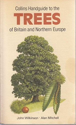 Handguide to the Trees of Britain and Northern Europe