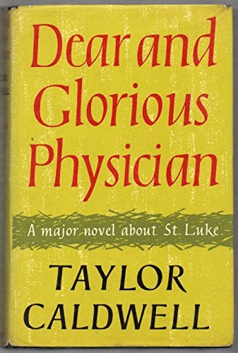 Dear and Glorious Physician