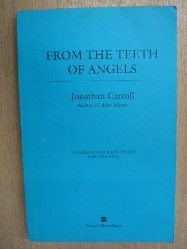 From the Teeth of Angels