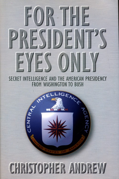 For the Presidents Eyes Only