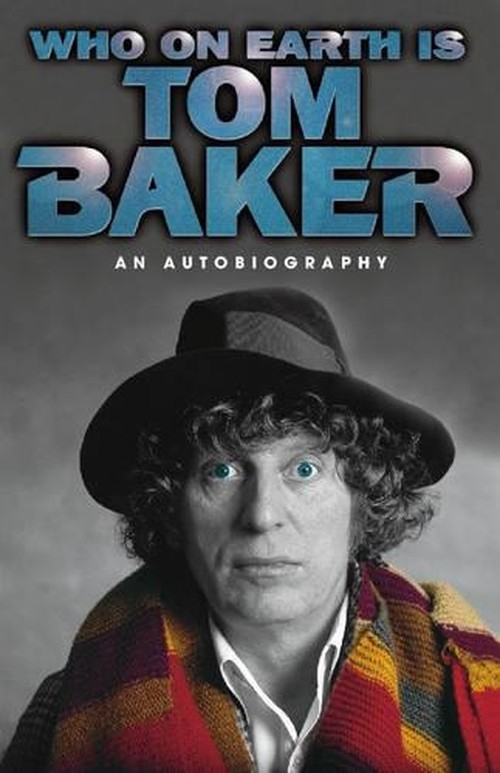 Who on Earth is Tom Baker?