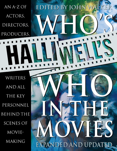 Halliwells Whos Who in the Movies