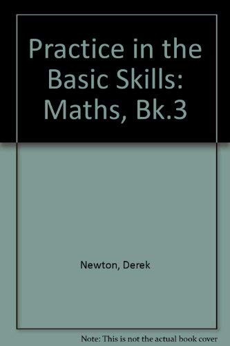 Practice in the Basic Skills