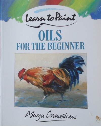 Learn to Paint in Oils for the Beginner