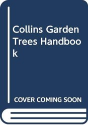 Collins Garden Trees Handbook