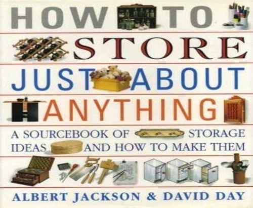 How to Store Just About Anything