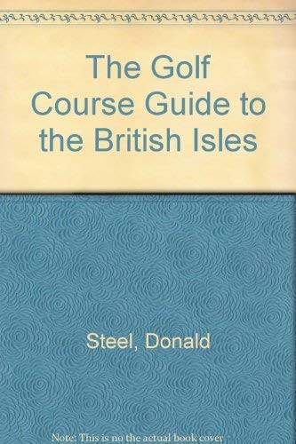 The Golf Course Guide to the British Isles