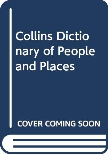Collins Dictionary of People and Places