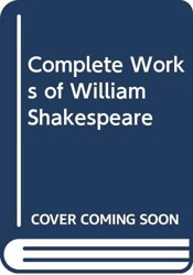 Complete Works of William Shakespeare