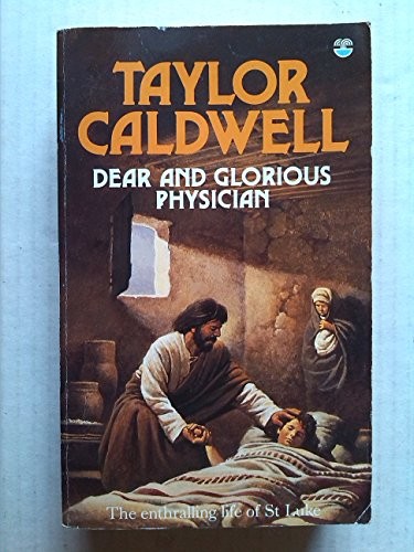 Dear and Glorious Physician