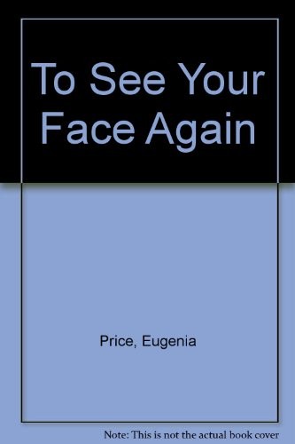 To See Your Face Again