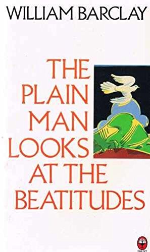 The Plain Man Looks at the Beatitudes