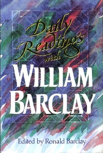 Daily Readings with William Barclay