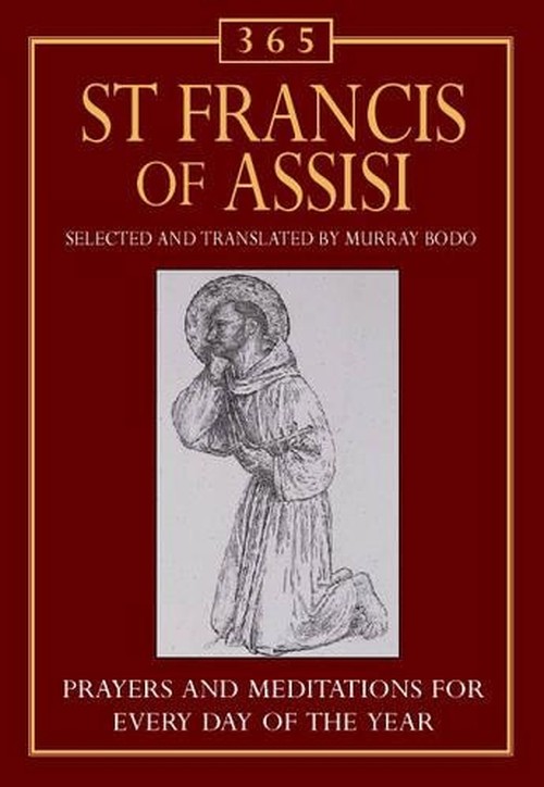 365 St. Francis of Assisi Meditations for Each Day of the Year