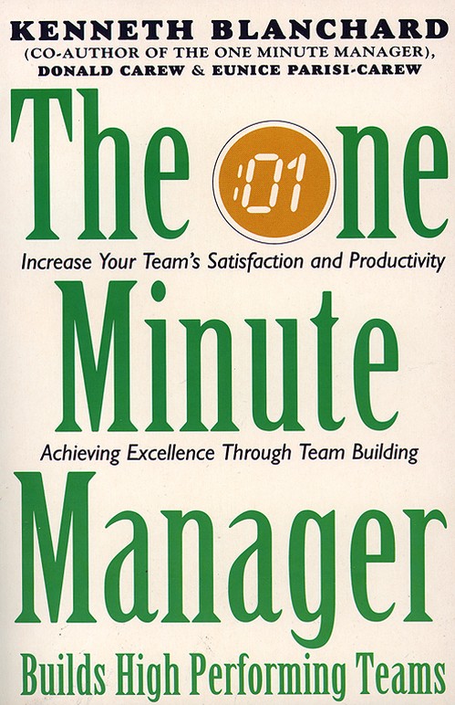 One Minute Manager Builds High Performance Teams