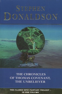 The Chronicles of Thomas Covenant, the Unbeliever