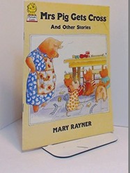 Mrs. Pig Gets Cross