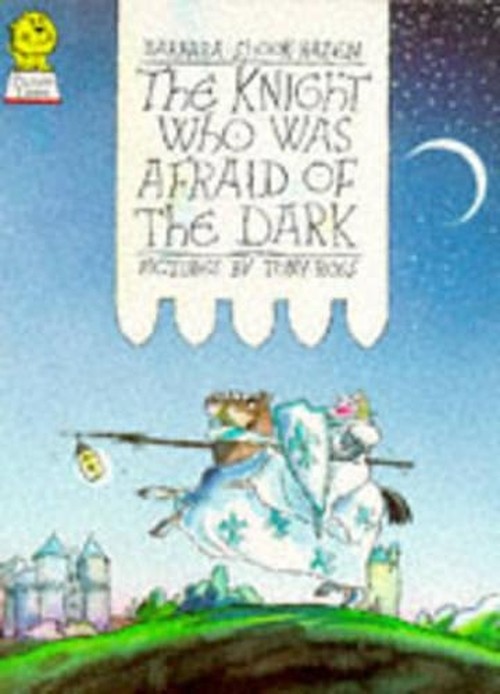 The Knight Who Was Afraid of the Dark