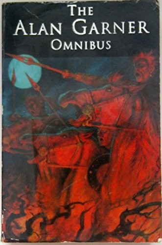 The Alan Garner Omnibus