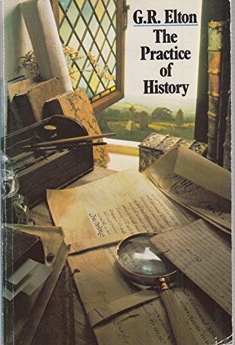 The Practice of History