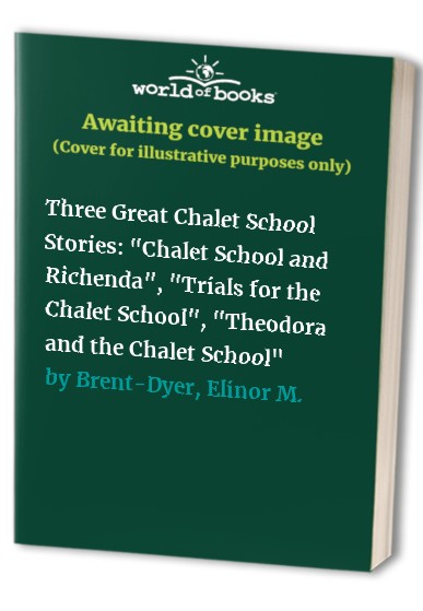 Three Great Chalet School Stories