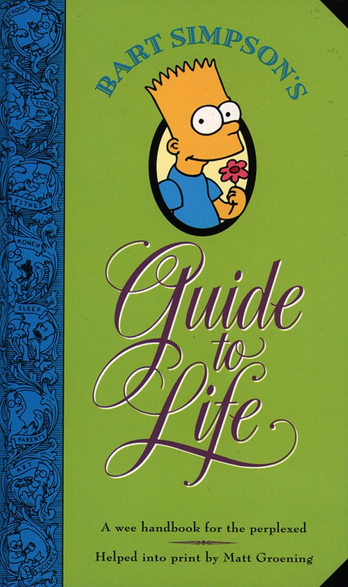 Bart Simpsons Guide to Life