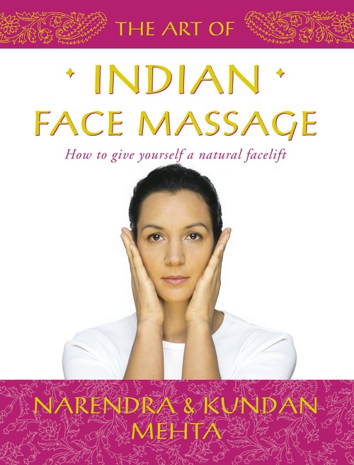 The Art of Indian Face Massage