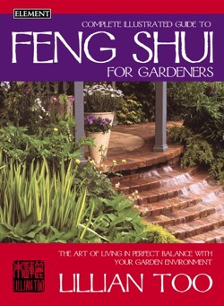 Complete Illustrated Guide to Feng Shui for Gardeners