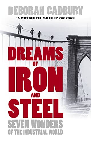 Dreams of Iron and Steel