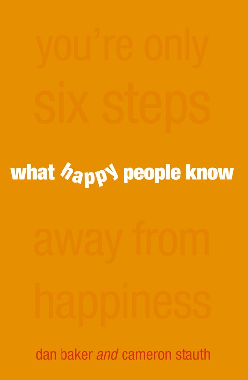 What Happy People Know