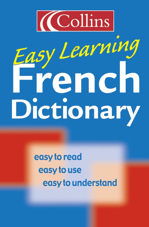 Collins French Easy Learning Dictionary
