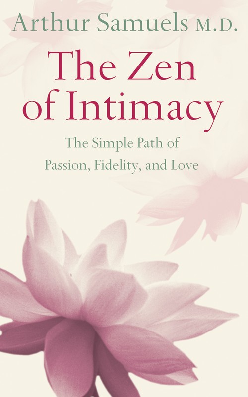 The Zen and the Art of Intimacy