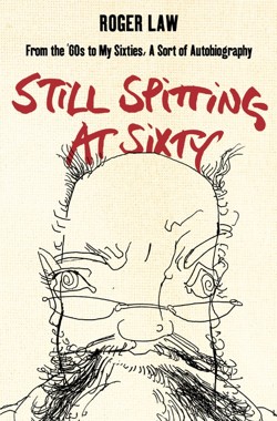 Still Spitting at Sixty