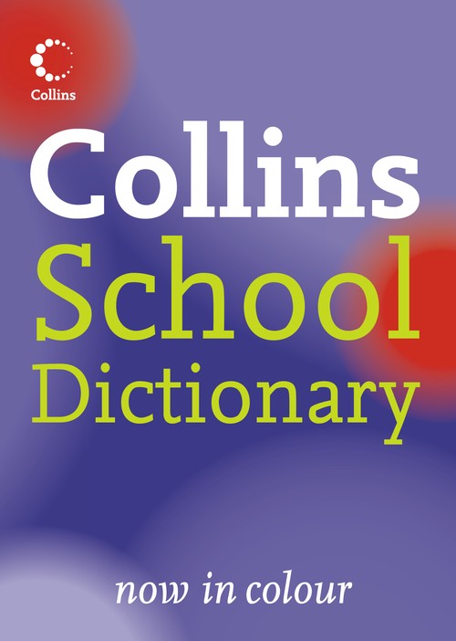 Collins School Dictionary