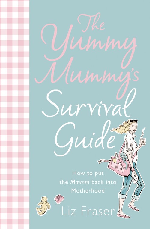 The Yummy Mummy's Survival Guide