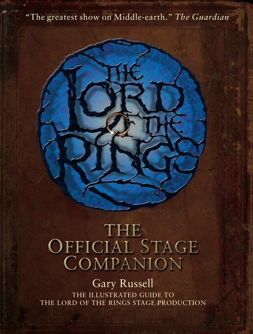 The Lord of the Rings Official Stage Companion